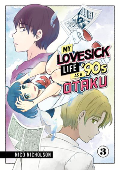 Cover for Nico Nicholson · My Lovesick Life as a '90s Otaku 3 - My Lovesick Life as a '90s Otaku (Paperback Bog) (2024)