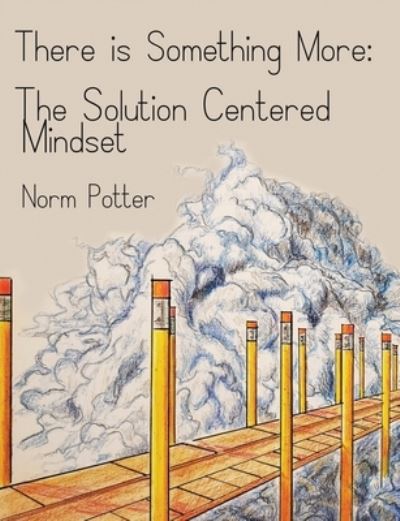 Cover for Norm Potter · Solution Centered Mindset (Book) (2022)