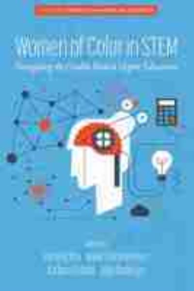 Cover for Women of Color In STEM: Navigating the Double Bind in Higher Education - Research on Women and Education (Paperback Book) (2021)
