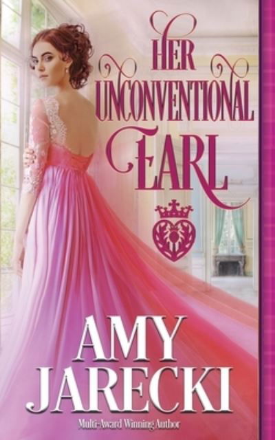 Cover for Amy Jarecki · Her Unconventional Earl (Pocketbok) (2022)