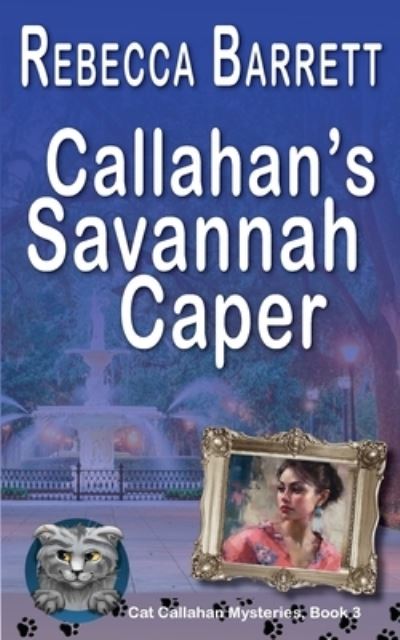 Cover for Rebecca Barrett · Callahan's Savannah Caper (Book) (2024)