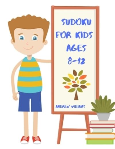 Cover for Andrew Williams · Sudoku for kids ages 8-12 (Paperback Book) (2020)