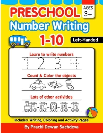 Cover for Sachin Sachdeva · Preschool Number Writing 1 - 10, Left handed kids, Ages 3+ (Paperback Book) (2020)