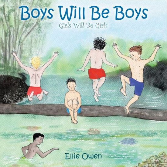 Cover for Author Solutions Inc · Boys Will Be Boys Girls Will Be Girls (Taschenbuch) (2022)