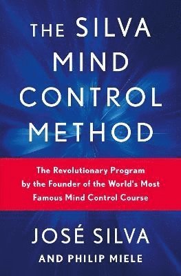 Cover for Jose Silva · The Silva Mind Control Method (Paperback Book) (2024)