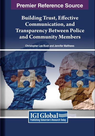 Cover for Bush · Building Trust, Effective Communication, and Transparency Between Police and Community Members (Bog) (2024)