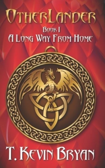 Cover for T Kevin Bryan · A Long Way From Home (Paperback Book) (2019)