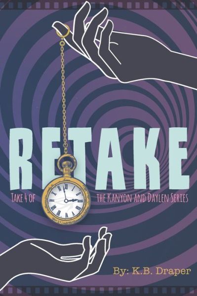 Cover for K B Draper · Retake (Pocketbok) (2019)