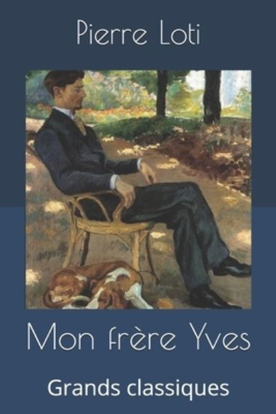 Cover for Pierre Loti · Mon frere Yves (Taschenbuch) (2019)