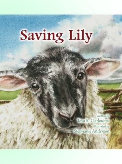 Cover for Tova R Cladouhos · Saving Lily (Hardcover Book) (2019)