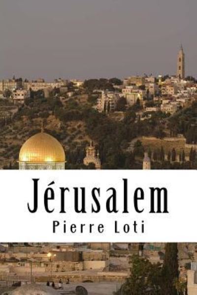 Cover for Pierre Loti · Jerusalem (Paperback Book) (2018)