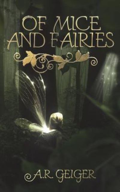 Cover for A R Geiger · Of Mice and Fairies (Paperback Book) (2018)