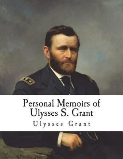 Cover for Ulysses S Grant · Personal Memoirs of Ulysses S. Grant (Pocketbok) (2018)