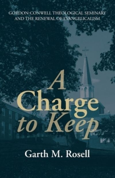 Cover for Garth M Rosell · A Charge to Keep (Paperback Book) (2020)