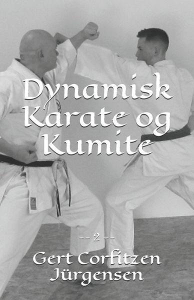 Cover for Gert Corfitzen Jurgensen · Dynamisk Karate og Kumite (Pocketbok) (2018)