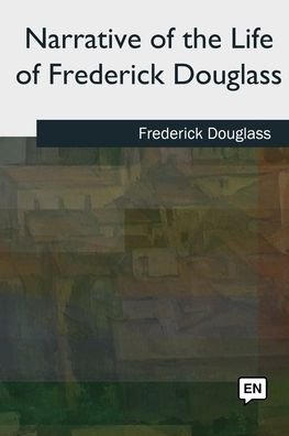 Cover for Frederick Douglass · Narrative of the Life of Frederick Douglass (Pocketbok) (2018)