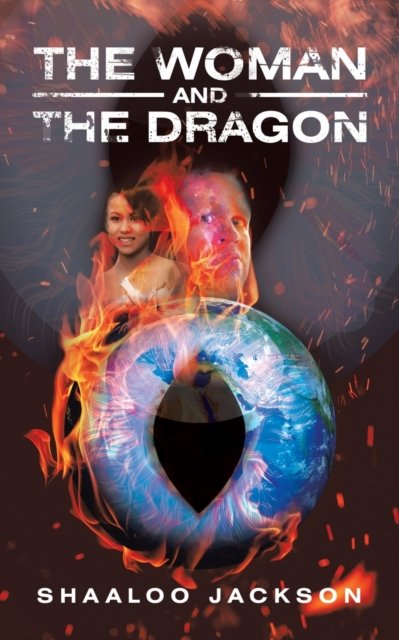 Cover for Shaaloo Jackson · The Woman and the Dragon (Pocketbok) (2020)