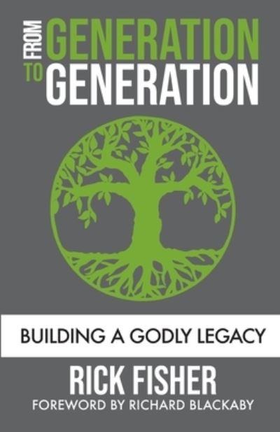 Cover for Rick Fisher · From Generation to Generation: Building a Godly Legacy (Paperback Book) (2020)