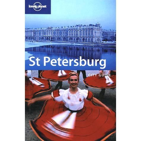 St. Petersburg City Guide - Tom Masters - Kirjat - Lonely Planet - 9781741041699 - keskiviikko 3. tammikuuta 2001