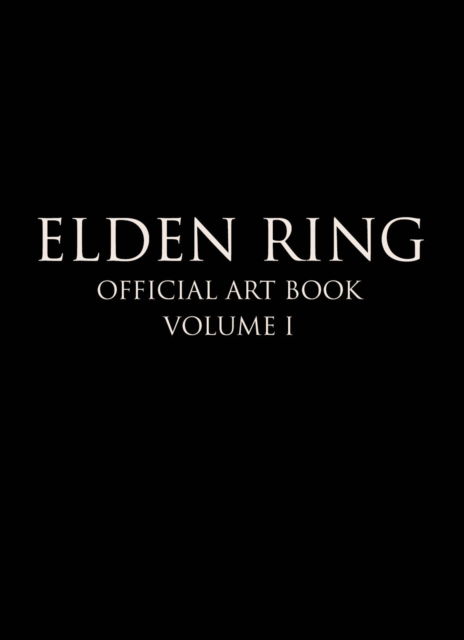 From Software · Elden Ring: Official Art Book Volume I - ELDEN RING OFFICIAL ART BOOK HC (Hardcover Book) (2023)