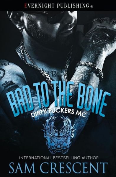 Cover for Sam Crescent · Bad to the Bone (Paperback Book) (2018)
