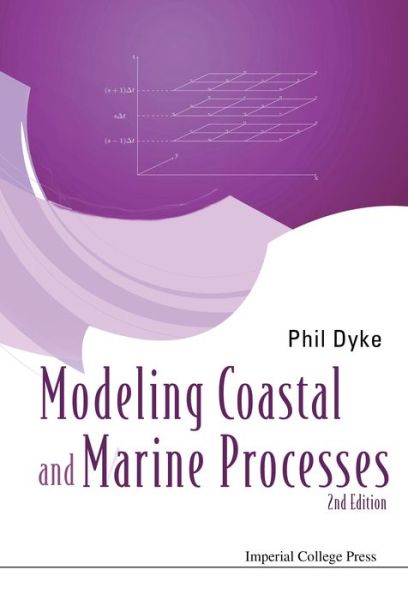 Cover for Dyke, Phil (Univ Of Plymouth, Uk) · Modelling Coastal And Marine Processes (2nd Edition) (Hardcover Book) [2 Revised edition] (2016)