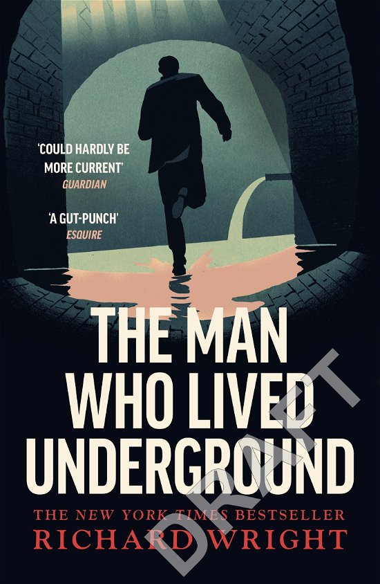 Cover for Richard Wright · The Man Who Lived Underground: The ‘gripping’ New York Times Bestseller (Paperback Bog) (2023)