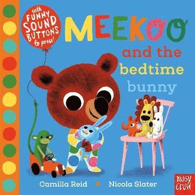 Cover for Reid, Camilla (Editorial Director) · Meekoo and the Bedtime Bunny - Meekoo series (Board book) (2021)