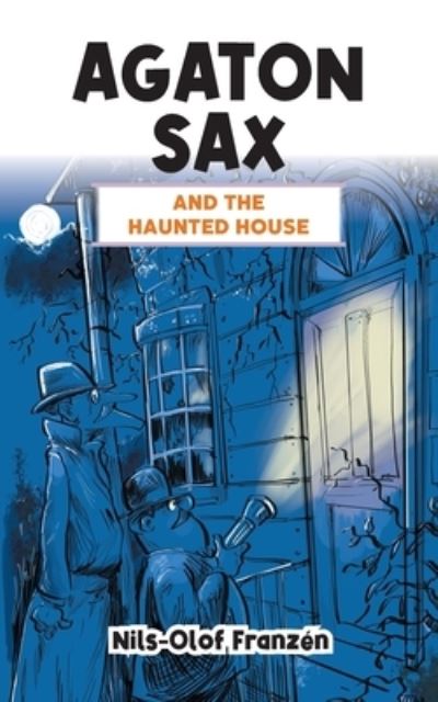 Cover for Nils-Olof Franzén · Agaton Sax and the Haunted House (Buch) (2022)