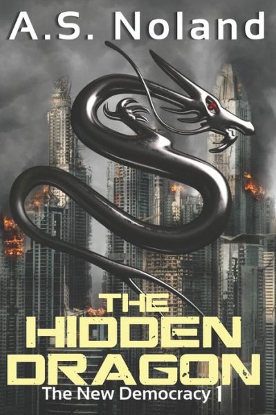 Cover for A S Noland · The Hidden Dragon (Paperback Book) (2018)