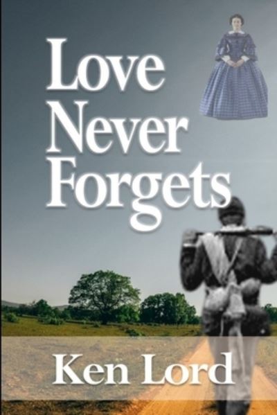 Cover for Kenniston Lord · Love Never Forgets (Paperback Book) (2019)