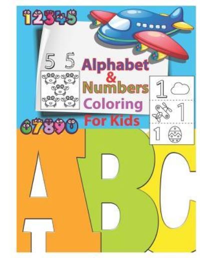 Cover for Krissmile · Alphabet &amp; Numbers Coloring for Kids (Paperback Book) (2019)