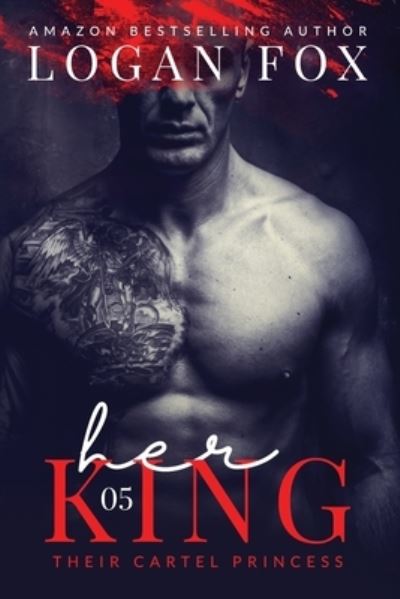 Cover for Logan Fox · Her King (Paperback Book) (2019)