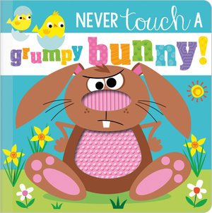 Cover for Rosie Greening · Never Touch a Grumpy Bunny! - Never Touch (Kartonbuch) (2021)
