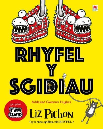 Rhyfel y Sgidiau - Liz Pichon - Bücher - Rily Publications Ltd - 9781804162699 - 25. Juni 2022