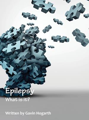 Cover for Gavin Hogarth · Epilepsy: What is it? - Epilepsy (Hardcover Book) (2025)