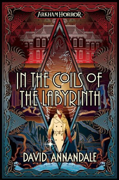In the Coils of the Labyrinth: An Arkham Horror Novel - Arkham Horror - David Annandale - Boeken - Aconyte Books - 9781839081699 - 22 december 2022