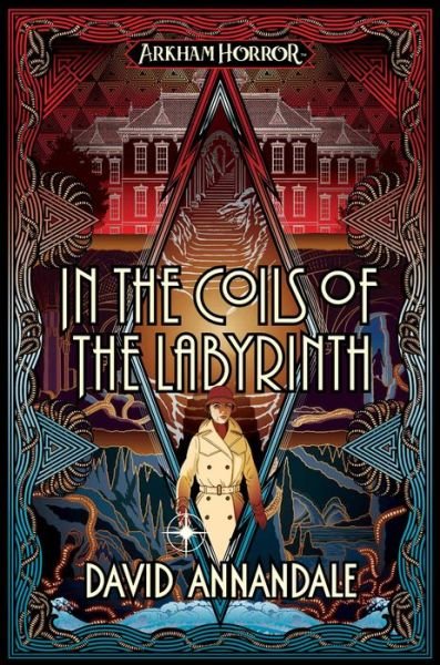 Cover for David Annandale · In the Coils of the Labyrinth: An Arkham Horror Novel - Arkham Horror (Paperback Book) [Paperback Original edition] (2022)
