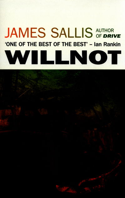 Cover for James Sallis · Willnot (Paperback Book) [UK edition] (2016)