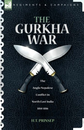 Cover for H T Prinsep · The Gurkha War: The Anglo-Nepalese Conflict in North East India 1814 - 1816 (Innbunden bok) (2007)