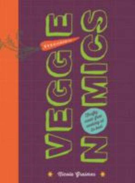 Veggienomics - Nicola Graimes - Books - Watkins Media - 9781848991699 - June 1, 2014