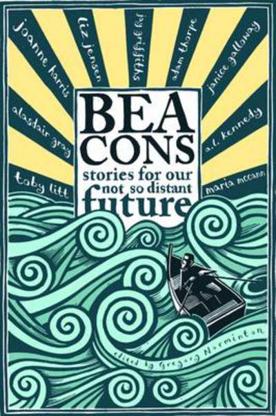 Cover for Gregory Norminton · Beacons: Stories for our Not So Distant Future (Paperback Book) (2013)