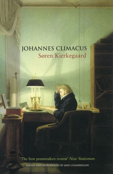 Johannes Climacus: Or: A Life of Doubt - Soren Kierkegaard - Książki - Profile Books Ltd - 9781852426699 - 23 sierpnia 2001