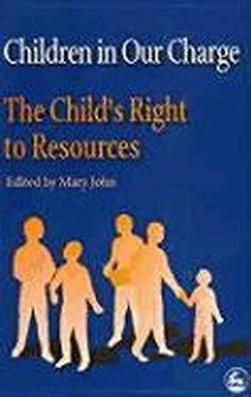 Cover for Mary John · Children in Our Charge: The Child's Right to Resources - Children in Charge (Paperback Book) [Illustrated edition] (1996)