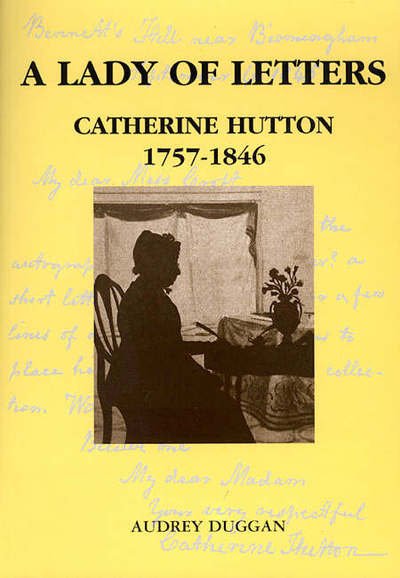 Cover for Audrey Duggan · A Lady of Letters: A Life of Catherine Hutton (Paperback Book) (2000)