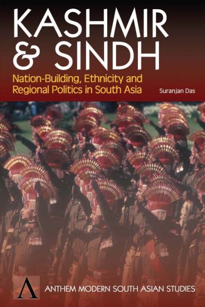 Cover for Suranjan Das · Kashmir and Sindh: Nation-Building, Ethnicity and Regional Politics in South Asia - Anthem Studies in Peace, Conflict and Development (Paperback Book) (2001)