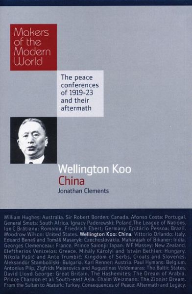 Cover for Jonathan Clements · Wellington Koo: China - Makers of the Modern World (Hardcover Book) (2009)