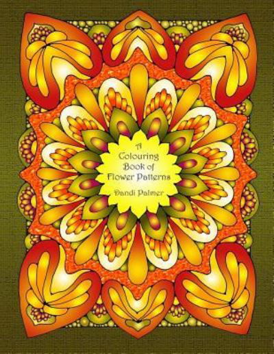 Cover for Dandi Palmer · A Colouring Book of Flower Patterns (Paperback Book) (2018)