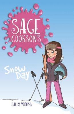 Cover for Sally Murphy · Sage Cookson's Snow Day - Sage Cookson (Paperback Book) (2020)