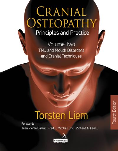 Cover for Torsten Liem · Cranial Osteopathy: Principles and Practice - Volume 2: Special Sense Organs, Orofacial Pain, Headache, and Cranial Nerves (Paperback Book) (2023)